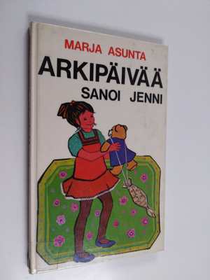 Marja Asunta : Arkipäivää sanoi Jenni