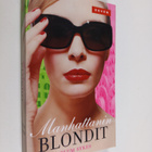 Plum Sykes : Manhattanin blondit - pikkukuva 1