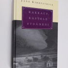 Jane Kirkpatrick : Rakkaus, kastele sydämeni - pikkukuva 1