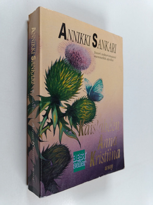 Annikki Sankari : Kaislahden Anna Kristiina