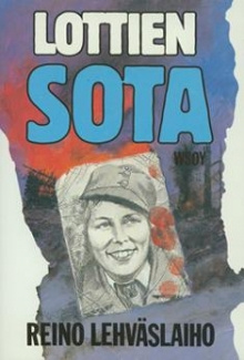 Reino Lehväslaiho - Lottien sota