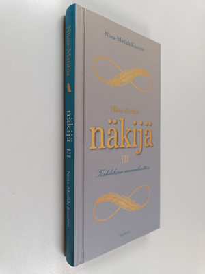 Niina-Matilda Kuusisto : Niina-Matilda - näkijä III : Kah...