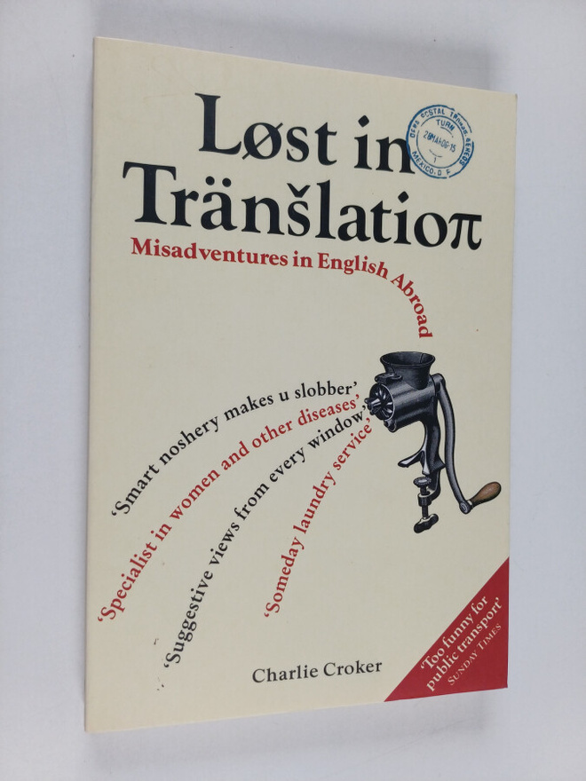 Charlie Croker : Lost in translation : misadventures in E...