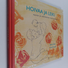Kirsi Tuominen ym. : Hoivaa ja leiki : vauvan ja vanhemma... - pikkukuva 1