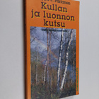 Seppo J. Partanen : Kullan ja luonnon kutsu : Lapin kulta... - pikkukuva 1