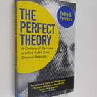 Pedro G. Ferreira : The Perfect Theory - A Century of Gen... - pikkukuva 1