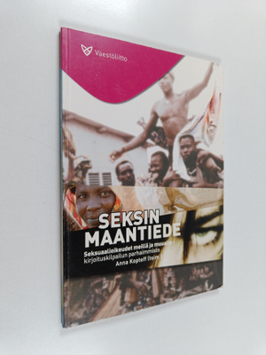 Seksin maantiede : Seksuaalioikeudet meillä ja muualla -k...