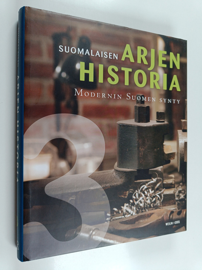 Pertti Haapala : Suomalaisen arjen historia 3 : Modernin ...