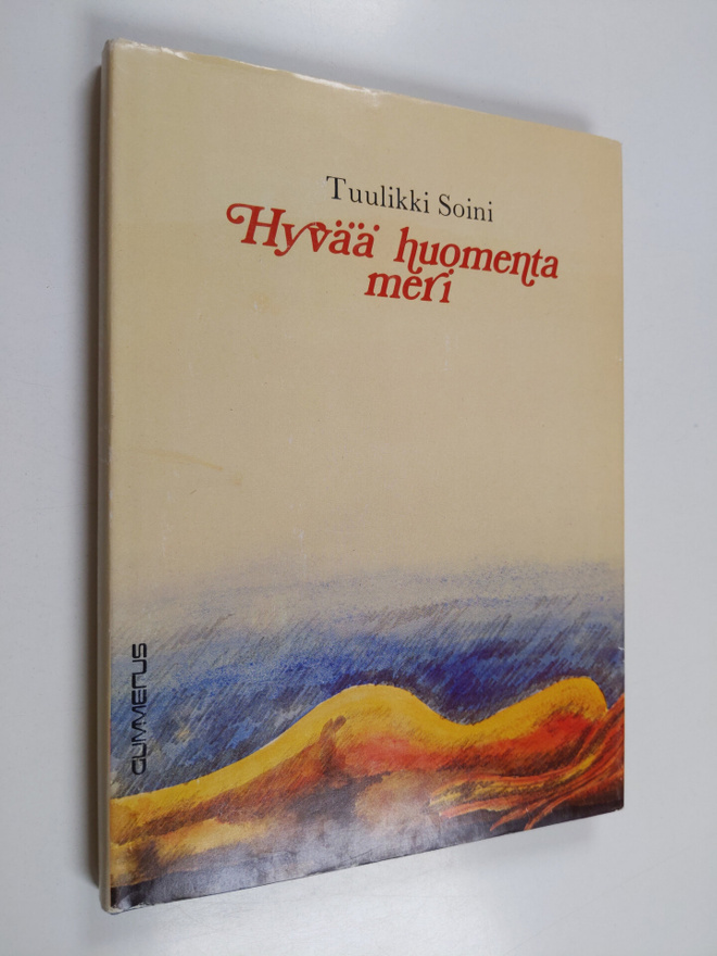 Tuulikki Soini : Hyvää huomenta meri