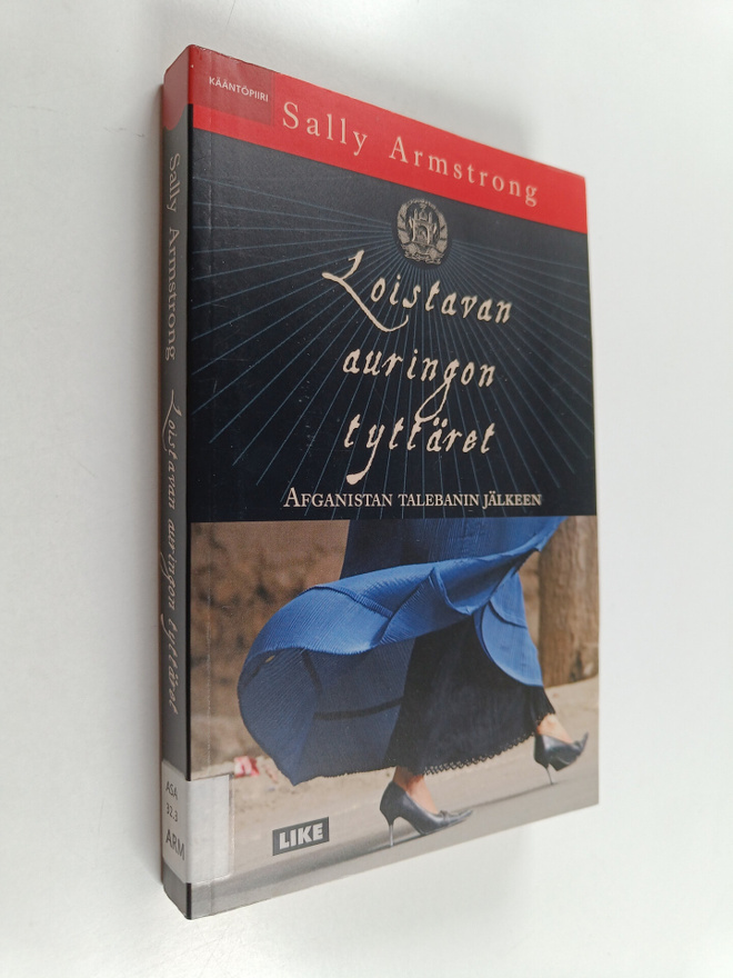 Sally Armstrong : Loistavan auringon tyttäret : Afganista...