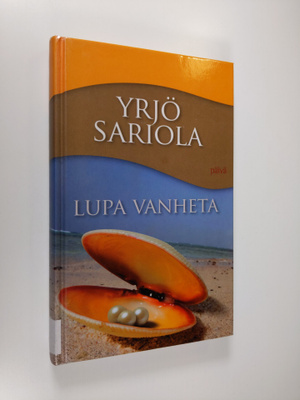 Yrjö Sariola : Lupa vanheta