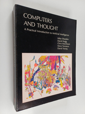 Chris Hutchinson ym. : Computers and Thought : A Practica...