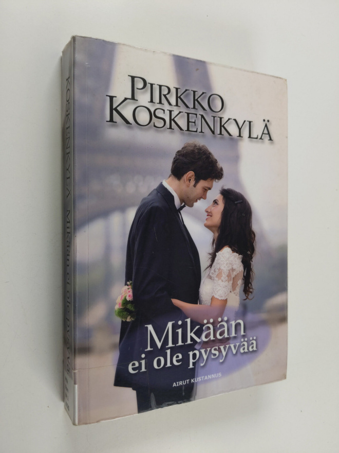Pirkko Koskenkylä : Mikään ei ole pysyvää