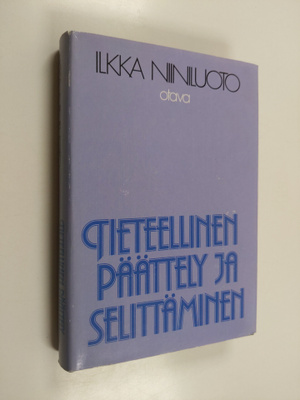 Ilkka Niiniluoto : Tieteellinen päättely ja selittäminen