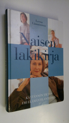 Leena Linnainmaa : Naisen lakikirja : käytännön tietoa er...