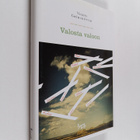 Vigdis Grimsdottir : Valosta valoon : romaani - pikkukuva 1