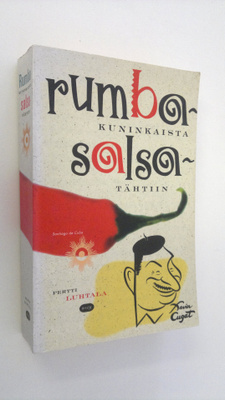 Pertti Luhtala : Rumbakuninkaista salsatähtiin