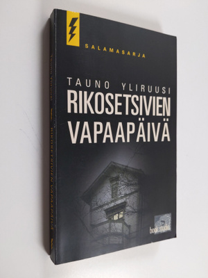 Tauno Yliruusi : Rikosetsivien vapaapäivä