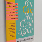 Richard Carlson : You Can Feel Good Again - Common-Sense ... - pikkukuva 1