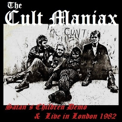 THE CULT MANIAX satan`s children demo & skunx 1982 uk killer