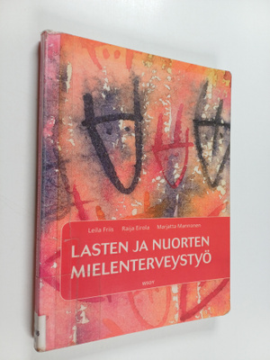 Leila Friis : Lasten ja nuorten mielenterveystyö