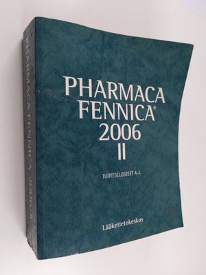 Pharmaca Fennica 2006/2 : tuoteselosteet A-L