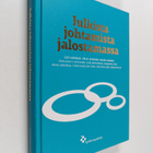 Raimo Ikonen ym. : Julkista johtamista jalostamassa - pikkukuva 1