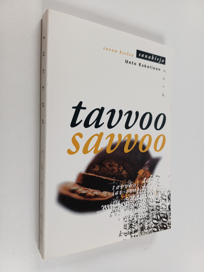 Unto Eskelinen : Tavvoo savvoo