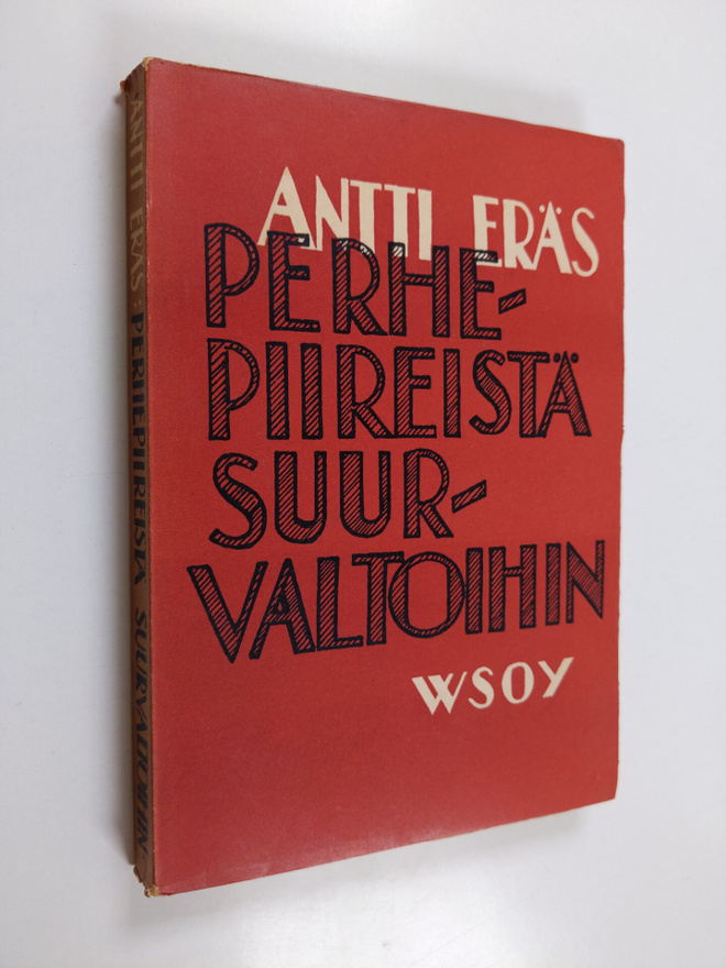 Antti Eräs : Perhepiireistä suurvaltoihin : elokuvakatsaus
