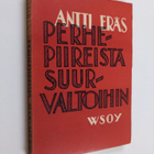 Antti Eräs : Perhepiireistä suurvaltoihin : elokuvakatsaus - pikkukuva 1