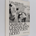 Urho Riihikoski : Vasikan ja lihanaudan terveydenhoito - pikkukuva 1