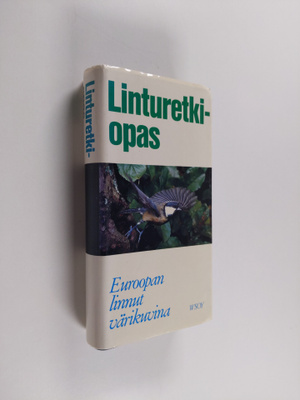 Stuart Keith : Linturetkiopas : Euroopan linnut värikuvina