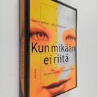 Laurie Ashner : Kun mikään ei riitä : ohjeita ikuisesti t... - pikkukuva 1