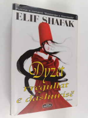 Elif Shafak ym. : Dyzet rregullat e dashurise