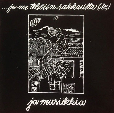 Se - ...Ja Me Tehtiin Rakkautta Ja Musiikkia (CD) KUIN UUSI!