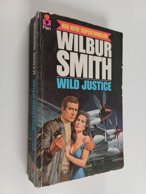 Wilbur Smith : Wild Justice