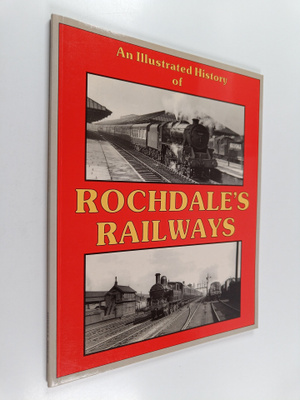 Jeff Wells ym. : Rochdales Railways
