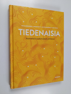 Tiedenaisia : suomalaisia tutkimuksen ytimessä
