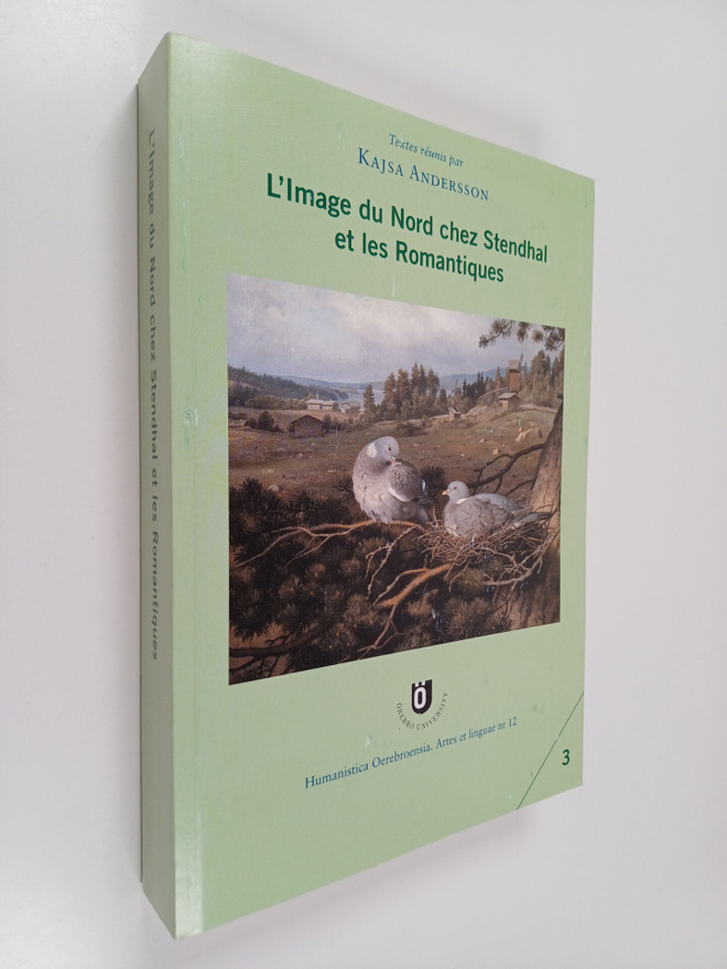 L'image du Nord chez Stendhal et les Romantiques III : et...