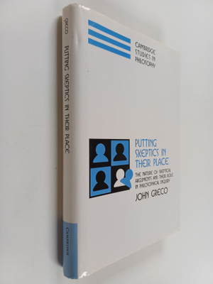 John Greco : Putting skeptics in their place : the nature...
