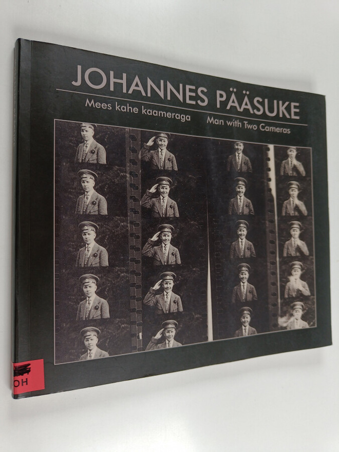 Ivi Tammaru : Johannes Pääsuke : mees kahe kaameraga : [E...