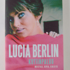 Lucia Berlin : Kotiinpaluu : muistoja, kuvia, kirjeitä - pikkukuva 1