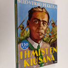 Sulo-Weikko Pekkola : Ihmisten kiusana - pikkukuva 1