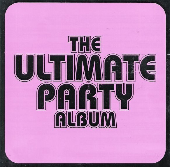 Various • The Ultimate Party Album Tupla CD