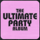 Various • The Ultimate Party Album Tupla CD - pikkukuva 1