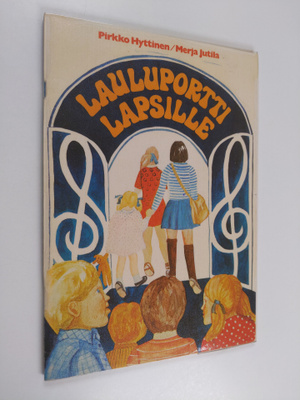 Pirkko Heikkonen ym. : Lauluportti lapsille