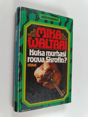 Mika Waltari : Kuka murhasi rouva Skrofin : salapoliisiro...
