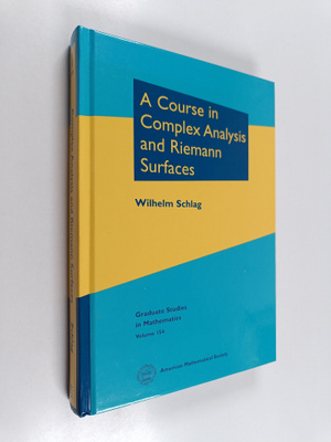 Wilhelm Schlag : A course in complex analysis and Riemann...