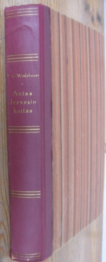 P. G. Wodehouse: Antaa Jeevesin hoitaa, Pellervo 1950. 296 s