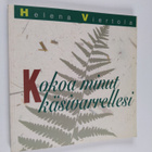 Helena Viertola : Kokoa minut käsivarrellesi - pikkukuva 1